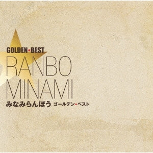 Ranbo Minami - Ranbow Minami Golden Best - Japan CD