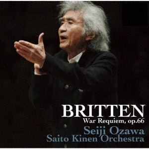 Seiji Ozawa (Conductor) - Britten: War Requiem (Live at Carnegie Hall. New York / 2010) - Japan UHQCD Limited Edition