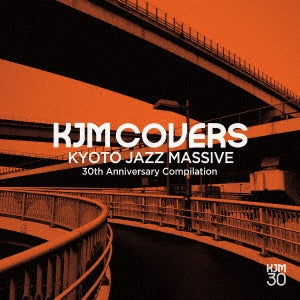 KYOTO JAZZ MASSIVE - Kyoto Jazz Massive 30th Anniversary Special Release 『KJM COVERS』(仮) - Japan CD