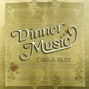 Carla Bley - Dinner Music - Japan UHQCD Limited Edition