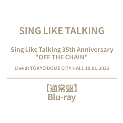 SING LIKE TALKING - Sing Like Talking 35Th Anniversary "Off The Chain" Live At Tokyo Dome City Hall 10.01.2023 - Japan Blu-ray Disc