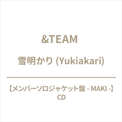 &Team - Yukiakari MAKI - Member Solo Jacket Ver. - Japan CD+Photo Book+Lyric Book+Goods