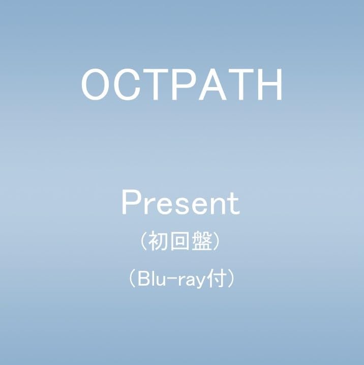 Octpath - Present - Japan CD+Blu-ray Disc