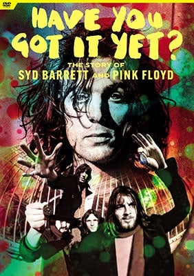 Syd Barrett - Have You Got It Yet? The Story Of Syd Barrett And Pink Floyd - Japan DVD