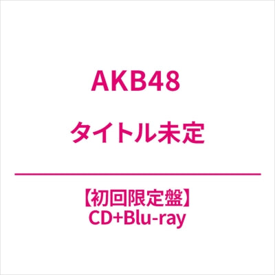 Akb48 - Title is to be announced (10th Album) - Japan CD+Blu-Ray Disc Limited Edition