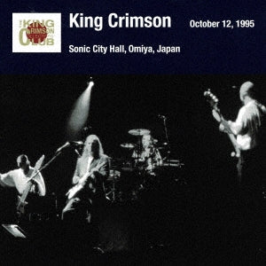 King Crimson - Omiya Show October 12.1995 Sonic City Hall - Japan Mini LP 2 SHM-CD