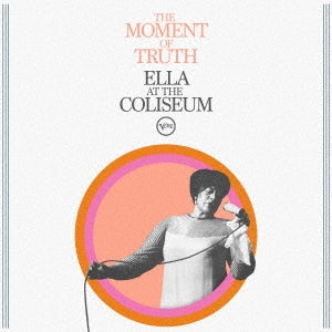 Ella Fitzgerald - The Moment Of Truth: Ella At The Coliseum - Japan UHQCD