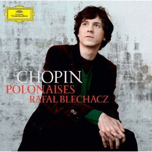 Rafal Blechacz - Chopin: Polonaises Nos.1-7 - Japan UHQCD