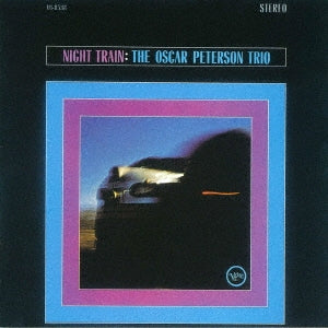 Oscar Peterson Trio - Night Train - Japan UHQCD