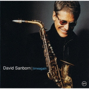 David Sanborn - Timeagain - Japan UHQCD