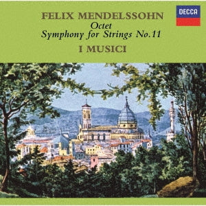 I Musici - Mendelssohn: Octet, et al. - Japan UHQCD