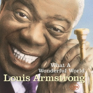 Louis Armstrong - What A Wonderful World - Japan UHQCD