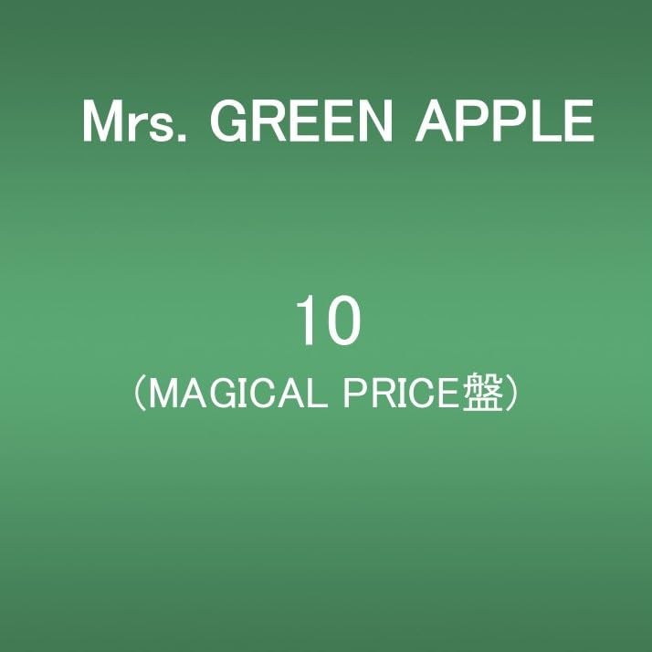 Mrs. GREEN APPLE - 10 Magical Price Edition - Japan CD