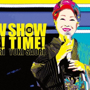Saori Yuki - Show Time! - Japan CD