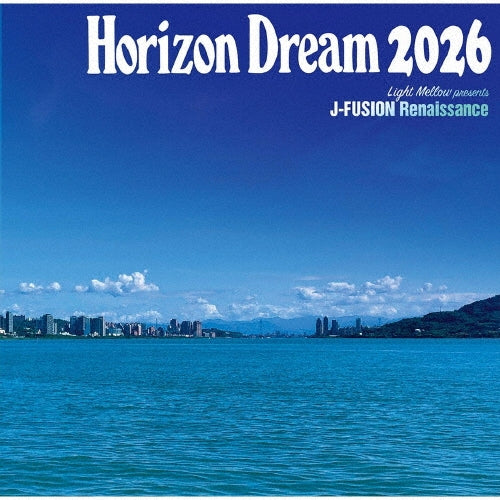 Various Artists - Horizon Dream 2026 - Japan SHM-CD