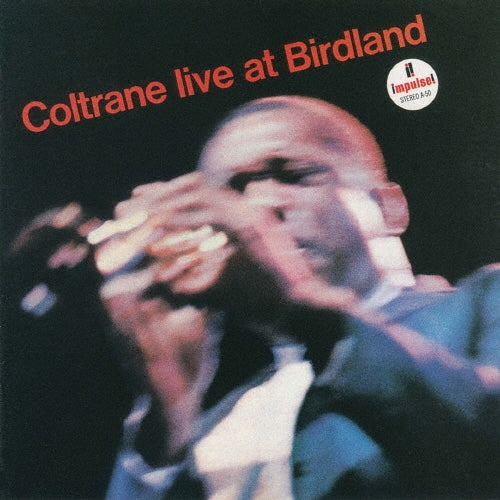 John Coltrane - Coltrane Live At Birdland (Uhqcd) - Japan UHQCD