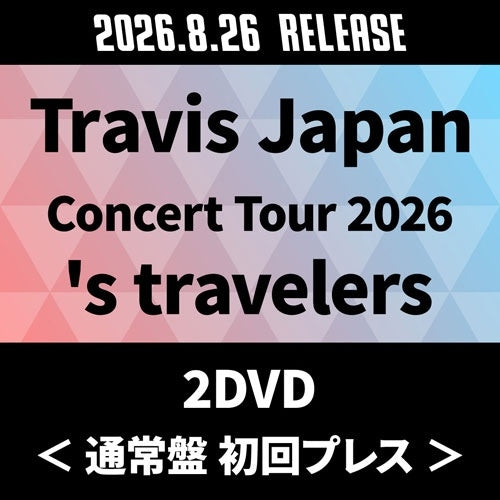 Travis Japan - Travis Japan Concert Tour 2026 's travelers - Japan 2 DVD