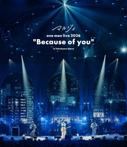 MARCY - Marcy One Man Live 2026 `because Of You`In Yokohama Arena - Japan Blu-ray Disc
