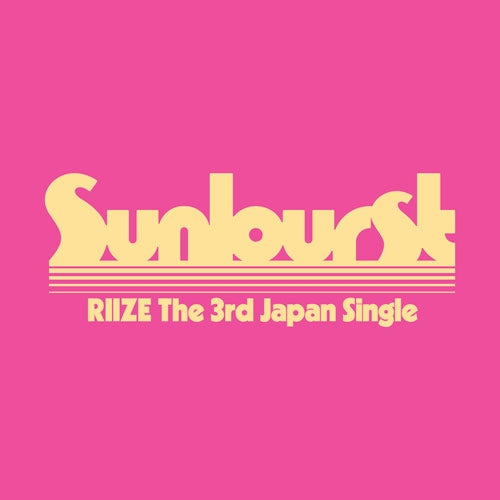 RIIZE - Sunburst - Japan CD + Goods