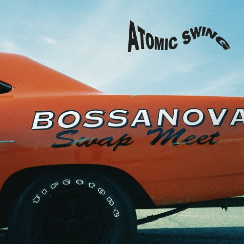 Atomic Swing - Bossanova Swap Meet - Japan SHM-CD