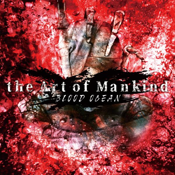 The Art Of Mankind - Blood Ocean - Japan CD