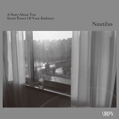 Nautilus - A Story About You/Sweet Power Of Your Embrace (James Mason Cover) - Japan 7’ Single Record