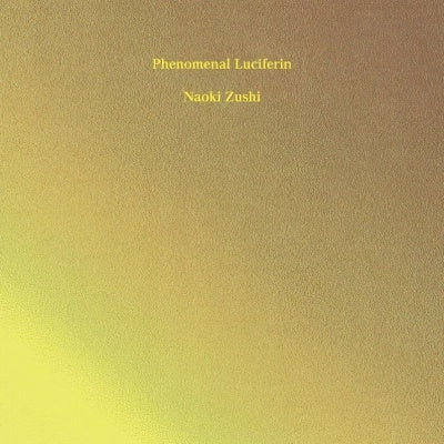 Naoki Zushi - Phenomenal Luciferin - Japan CD