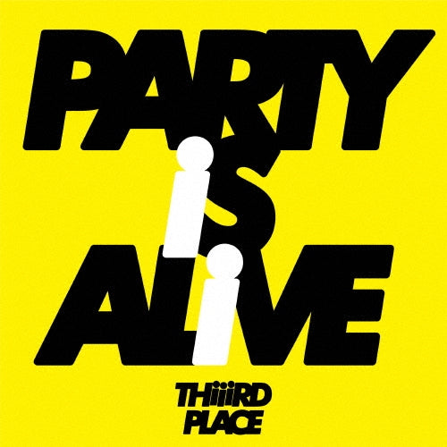 Thiiird Place - PARTY IS ALIVE - Japan Vinyl 7 inch Single Record Limited Edition