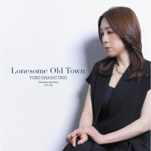 Yuko Ohashi Trio - Lonesome Old Town - Japan CD