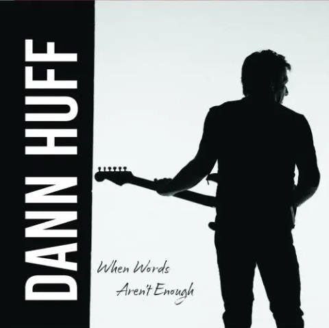 Dann Huff - When Words Aren't Enough - Import CD