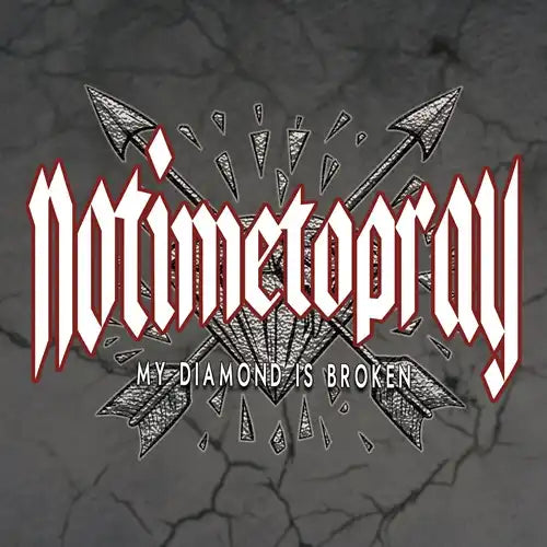No Time To Pray - My Diamond Is Broken - Japan CD