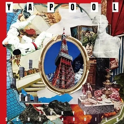 YAPOOL - Tokyo Scrap And Build - Japan CD