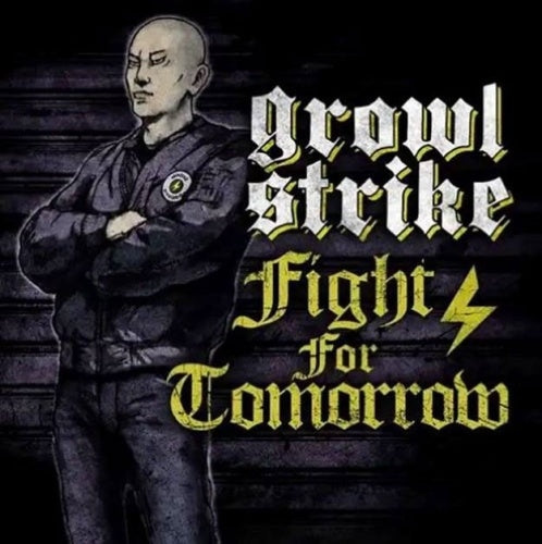 Growl Strike - Fight For Tomorrow - Japan CD