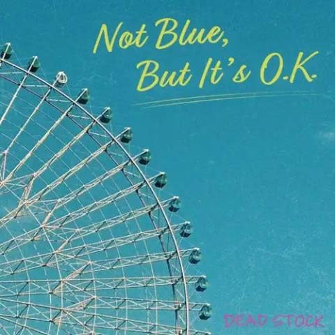 DEAD STOCK - Not Blue,But It's O.K. - Japan CD
