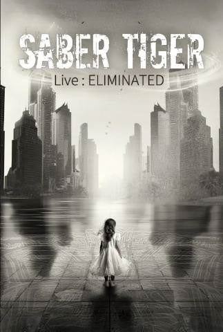 Saber Tiger - Live:ELIMINATED Live at Akabane ReNY alpha - Japan 2 DVD
