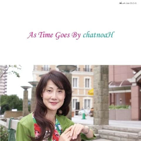 chatnoaH - As Time Goes By - Japan MQA-CD