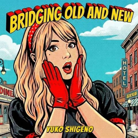 Yuko Shigeno - Bridging Old And New - Japan CD