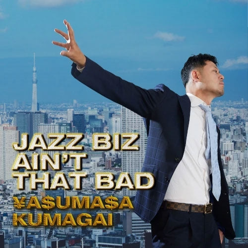 Yasumasa Kumagai - Jazz Biz Ain't That Bad - Japan CD