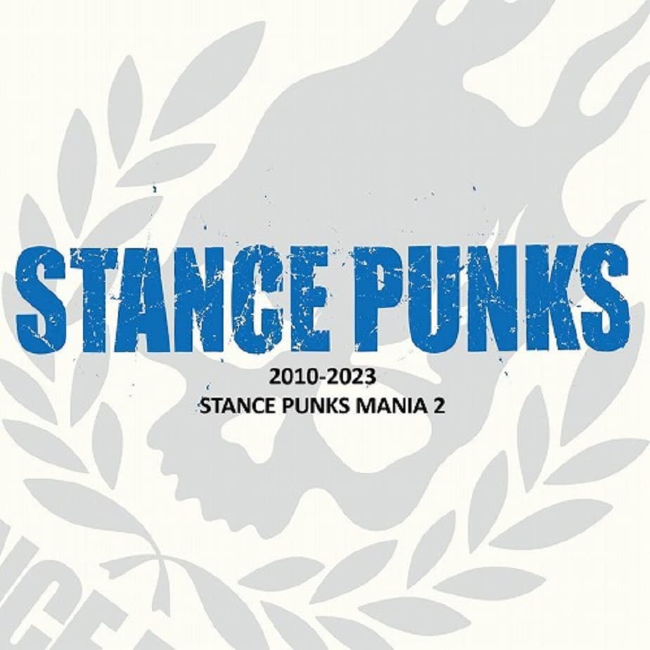 Stance Punks - Stance Punks Mania 2 2010-2023 - Japan CD