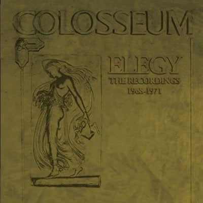 Colosseum - ELEGY - THE RECORDINGS 1968-1971 - Import 6 CD Box Set Bonus Track