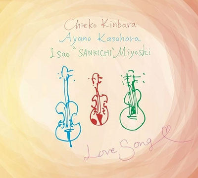 Chieko Kinbara, Ayano Kasahara, Isao Miyoshi - Love Song - Japan CD