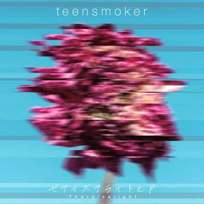 teensmoker - There is a light ep - Japan CD