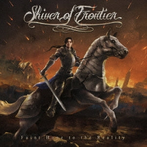 Shiver Of Frontier - Faint Hope To The Reality - Japan CD