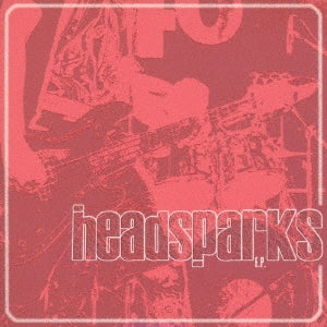 Headsparks - E.P. - Japan CD