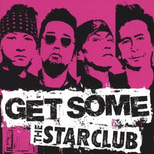 Star Club - Get Some - Japan CD