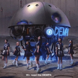 Dempagumi.Inc - We Need The Dempa - Japan CD Limited Edition