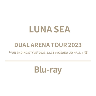 Luna Sea - Dual Arena Tour 2023 "Un Ending Style" 2023.12.31 at Osaka-jo Hall (Title subject to change) - Japan Blu-ray Disc