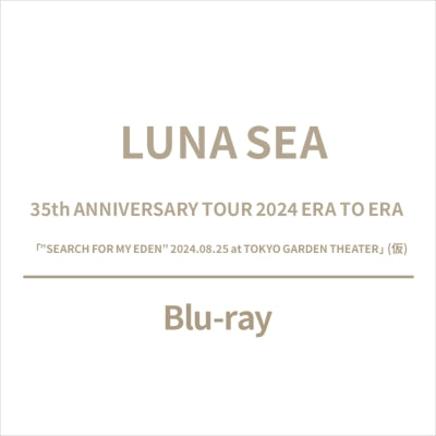 Luna Sea - 35th Anniversary Tour 2024 Era To Era `search For My Eden`2024.08.25 At Tokyo Garden Theater - Japan Blu-ray Disc