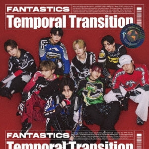FANTASTICS from EXILE TRIBE - Temporal Transition - Japan MV ver. CD+DVD