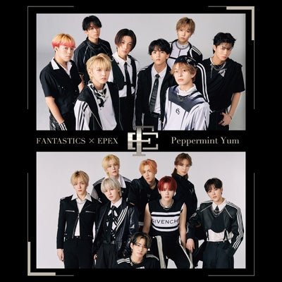 Fantastics From Exile Tribe 、 Epex - Peppermint Yum - Japan CD